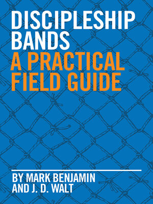 cover image of Discipleship Bands: a Practical Field Guide